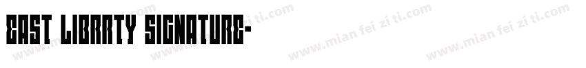 east librrty signature字体转换